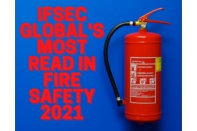 IFSEC Global’s 2021 most read in fire safety